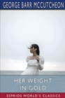 Image for Her Weight in Gold (Esprios Classics)