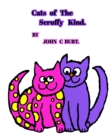 Image for Cats of The Scruffy Kind.