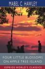 Image for Four Little Blossoms on Apple Tree Island (Esprios Classics)