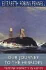 Image for Our Journey to the Hebrides (Esprios Classics) : with Joseph Pennell