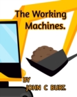 Image for The Working Machines.