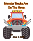 Image for Monster Trucks Are On The Move.