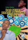 Image for Das Neue Brasilianische Afrika - Celso Salles : Sammlung Afrika