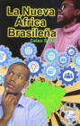 Image for La Nueva Africa Brasilena - Celso Salles : Coleccion Africana
