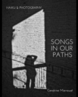 Image for Songs in our Paths : Haiku &amp; Photography