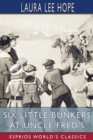 Image for Six Little Bunkers at Uncle Fred&#39;s (Esprios Classics)