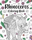 Image for Rhinoceros Coloring Book : Adult Coloring Books for Rhinoceros Owner, Best Gift for Rhinoceros Lover