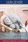 Image for The Story of a Stuffed Elephant (Esprios Classics)