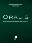 Image for Oralis : A Conversation on Food and Mental Health