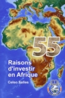 Image for 55 raisons d&#39;investir en Afrique - Celso Salles : Collection Afrique