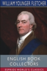 Image for English Book Collectors (Esprios Classics) : Edited by Alfred Pollard