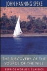 Image for The Discovery of the Source of the Nile (Esprios Classics)
