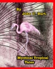 Image for Mystical Tropical Tales.