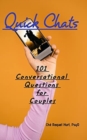 Image for Quick Chats : 101 Conversational Questions for Couples