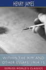 Image for Within the Rim, and Other Essays, 1914-15 (Esprios Classics)