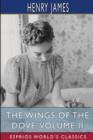Image for The Wings of the Dove, Volume II (Esprios Classics)