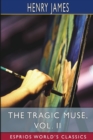 Image for The Tragic Muse, Vol. II (Esprios Classics)