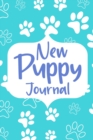 Image for New Puppy Journal Book : Dog Care Logbook for Dog Owner or Dog Lover, Puppy Health Planner