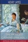 Image for The Princess Casamassima, Vol. I (Esprios Classics)