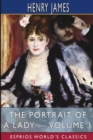 Image for The Portrait of a Lady - Volume 1 (Esprios Classics)