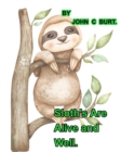 Image for Sloths Are Alive And Well.