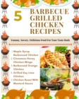 Image for 5 Barbecue Grilled Chicken Recipes - Yummy, Savory, Delicious Food For Your Taste Buds - Brown Gold White Illustration