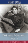 Image for The Bostonians, Vol. I (Esprios Classics)