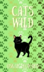 Image for Cats Wild : An Emotional Feline Tale of Togetherness and Hope