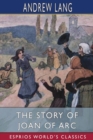 Image for The Story of Joan of Arc (Esprios Classics)