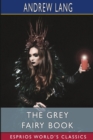 Image for The Grey Fairy Book (Esprios Classics)