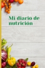 Image for MI DIARIO DE NUTRICION