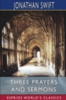 Image for Three Prayers and Sermons (Esprios Classics)