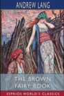 Image for The Brown Fairy Book (Esprios Classics)