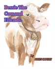 Image for Bessie The Cow and Friends.