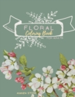 Image for Floral Coloring Book : Floral Coloring Book for Adults: Floral Coloring Book ForAdults 32 pages in 8.5 x 11 format