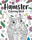 Image for Hamster Coloring Book : Coloring Books for Adults, Gifts for Hamster Lovers, Floral Mandala Coloring