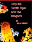Image for Tony the Terrific Tiger and The Dragon&#39;s.