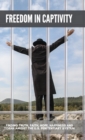Image for Freedom in Captivity
