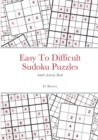 Image for Easy To Difficult Sudoku Puzzles, Adult Activity Book