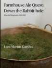 Image for Farmhouse Ale Quest : Down the Rabbit-hole: Blog posts 2010-2015