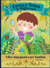 Image for Cerca e trova le differenze libro impegnativo per bambini