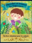 Image for Cherchez et trouvez les differences - un livre stimulant pour les enfants