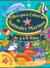 Image for Libro para colorear de animales marinos para ninos : - Increible libro para colorear para ninos de 4 a 8 anos, para colorear los animales del oceano, las criaturas del mar y la vida marina bajo el agu