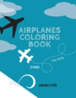 Image for Airplane Coloring Book : Airplane Coloring Book For Kids: Magicals Coloring Pages with Airplanes For Kids Ages 4-8