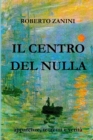 Image for Il Centro del Nulla