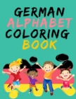 Image for German Alphabet Coloring Book.- Stunning Educational Book.Contains coloring pages with letters, objects and words starting with each letters of the alphabet.
