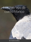Image for Los cuervos de cuello blanco