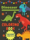 Image for Dinosaur Coloring Book for Kids Age 4-8