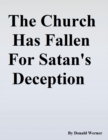 Image for Church Has Fallen for Satan&#39;s Deception