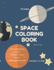 Image for Space Coloring Book : Space Coloring Book for Kids: Fantastic Outer Space Coloring with Planets, Aliens, Rockets, Astronauts, Space Ships 32 unique designs
